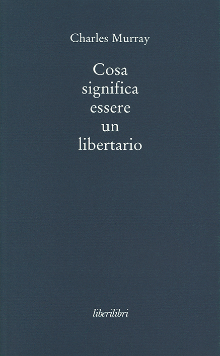 Cosa significa essere un libertario