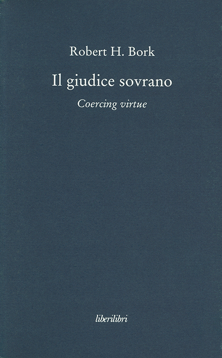 Il giudice sovrano. Coercing virtue
