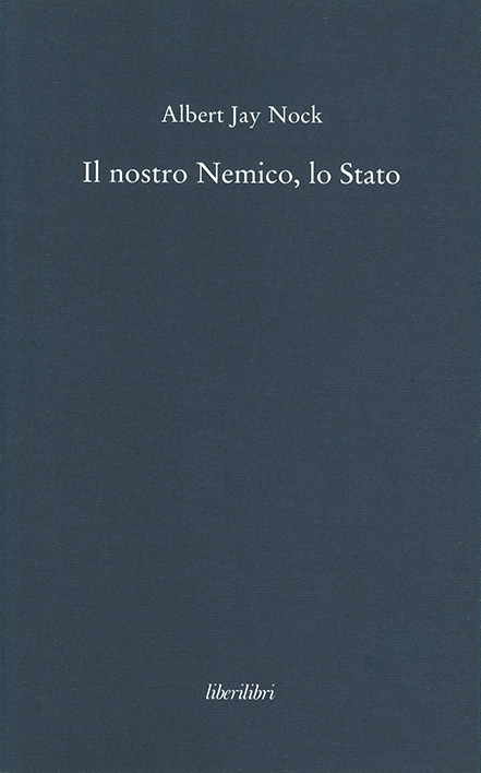 Il nostro nemico, lo Stato