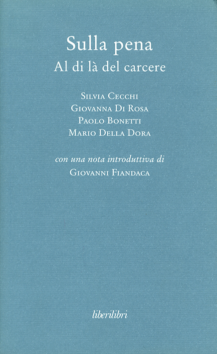 Sulla pena. Al di là del carcere