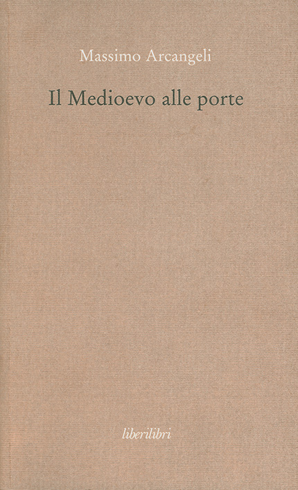 Il Medioevo alle porte