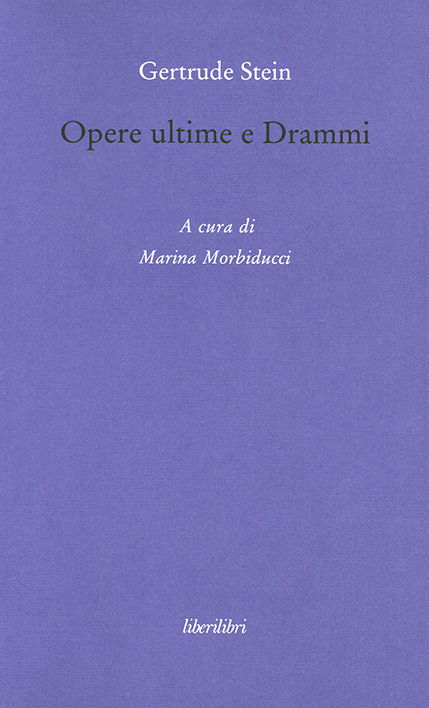 Opere ultime e Drammi