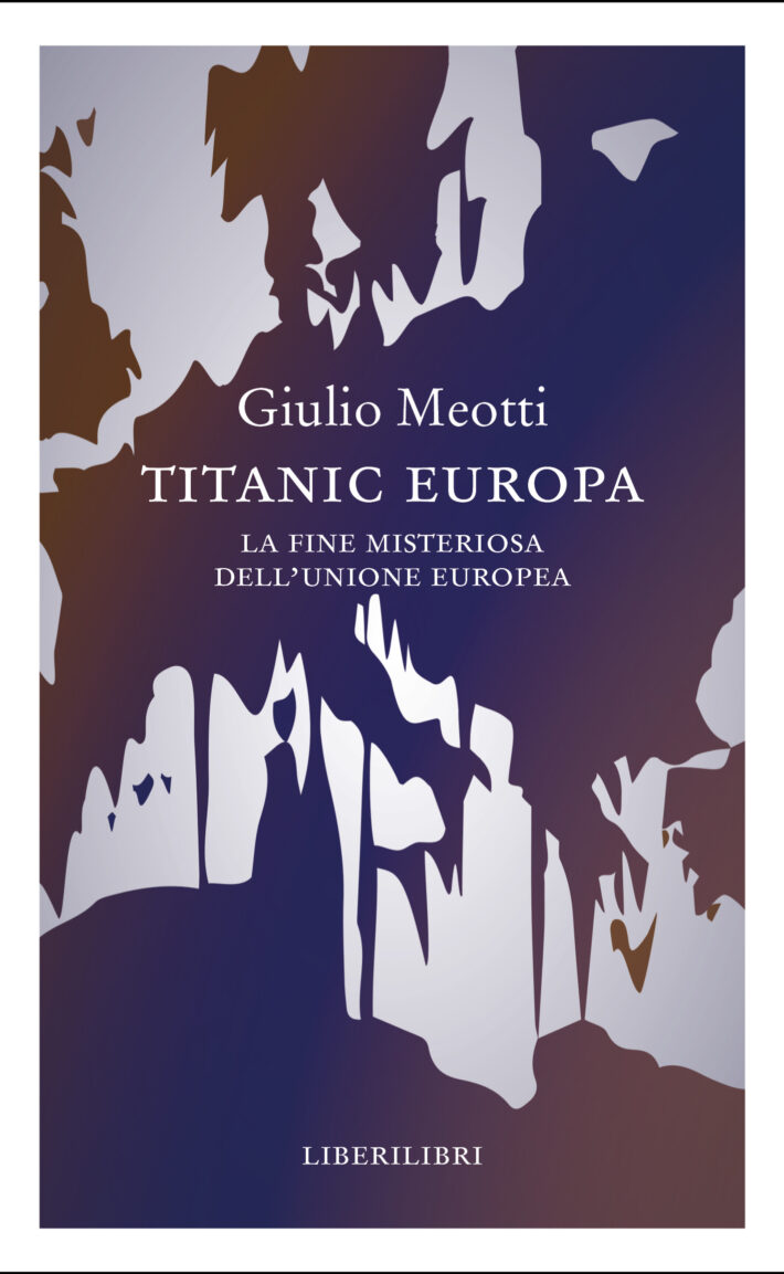 Titanic Europa. La fine misteriosa dell'Unione europea